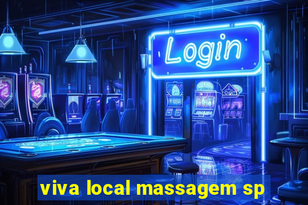 viva local massagem sp